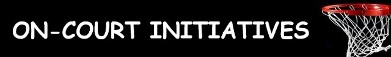 On-Court Initiatives - Community Involvement, Life Skills, Student Athletes